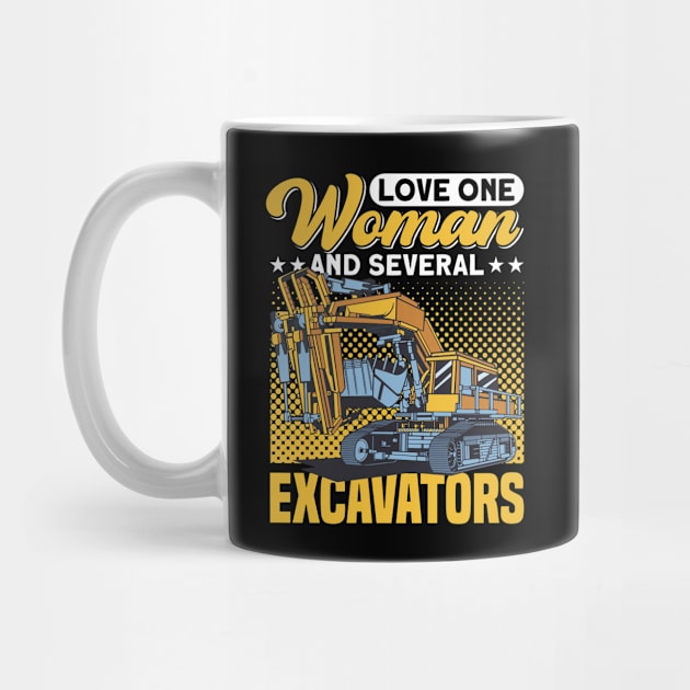 Love One Woman And Several Excavators Construction Worker by Toeffishirts